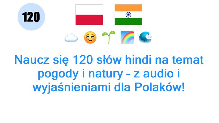 Naucz się 120 słów hindi na temat pogody i natury – z audio i wyjaśnieniami dla Polaków!